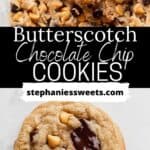 Pinterest pin for butterscotch chocolate chip cookies.