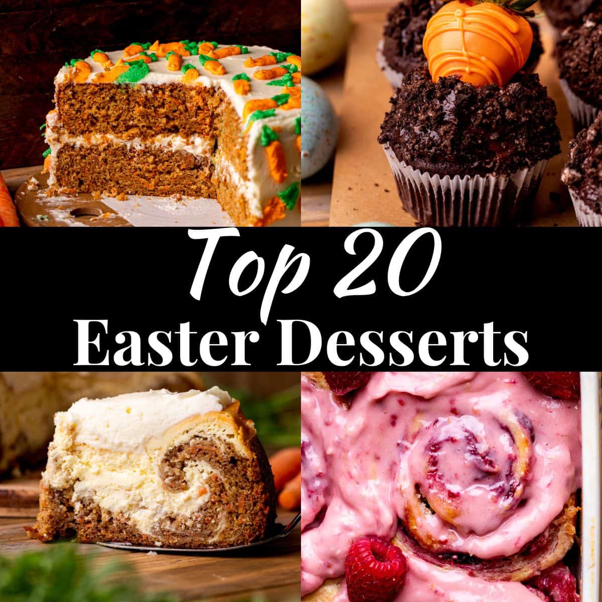 The Best 20 Easter Dessert Recipes - Stephanie's Sweet Treats