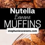 Pinterest pin for Nutella banana muffins.