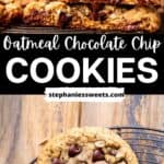 Pinterest pin for oatmeal chocolate chip cookies.