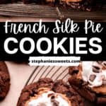 Pinterest pin for french silk pie cookies.