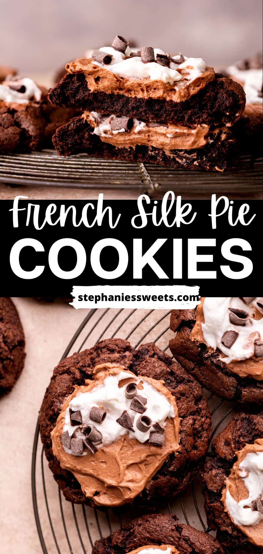 French Silk Pie Cookies - Stephanie's Sweet Treats