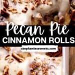 Pinterest pin for pecan pie cinnamon rolls.