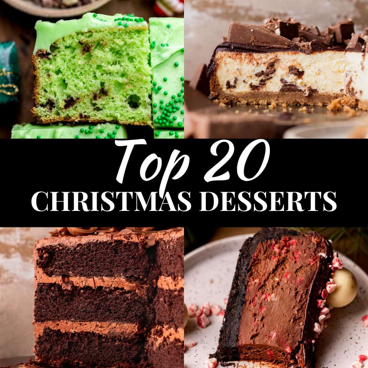 Top 20 Christmas Dessert Recipes - Stephanie's Sweet Treats