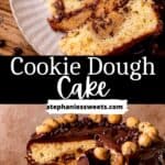 Pinterest pin for cookie dough cake.